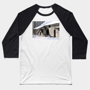 Abandoned Barn. Baseball T-Shirt